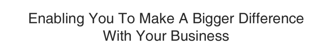 Enabling You To Make A bigger difference v2